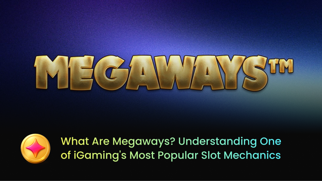What Are Megaways? Understanding One of iGaming's Most Popular Slot Mechanics