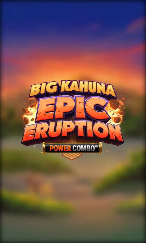 Big Kahuna Epic Eruption Power Combo