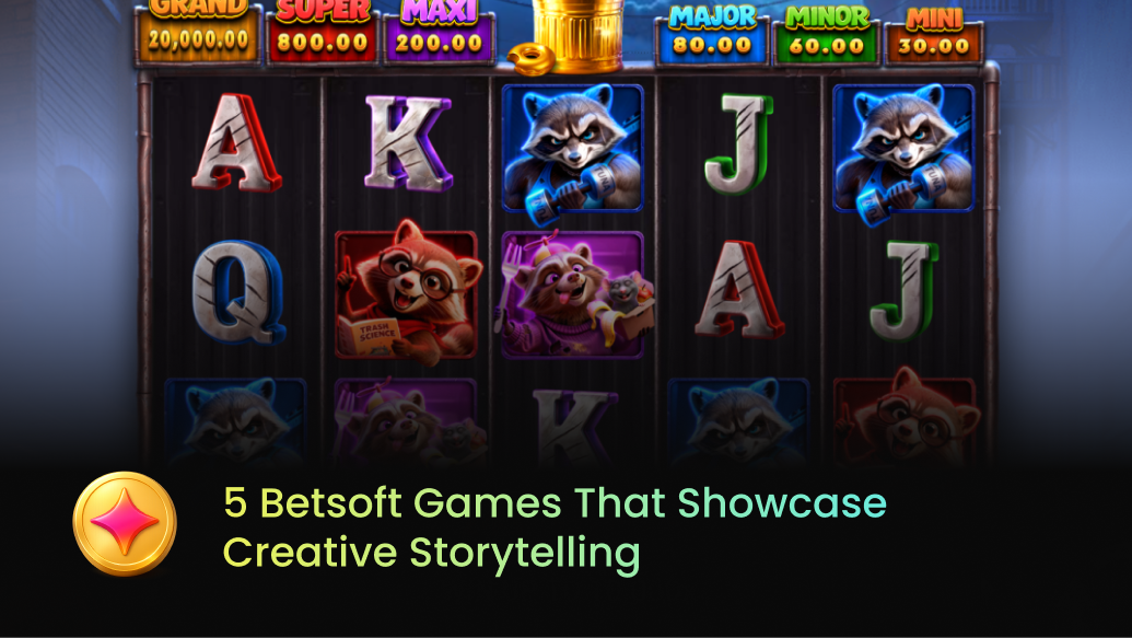 5 Betsoft Games That Showcase Creative Storytelling