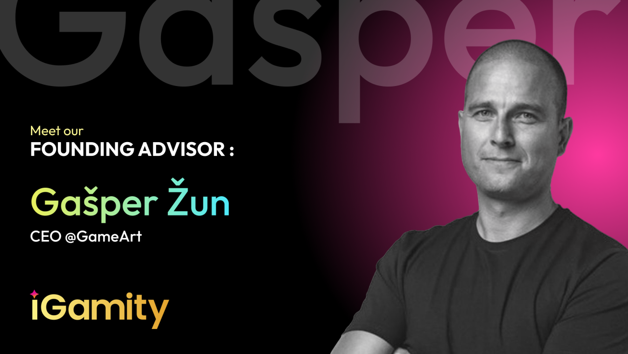 Welcoming Gašper Žun as Founding Advisor at iGamity
