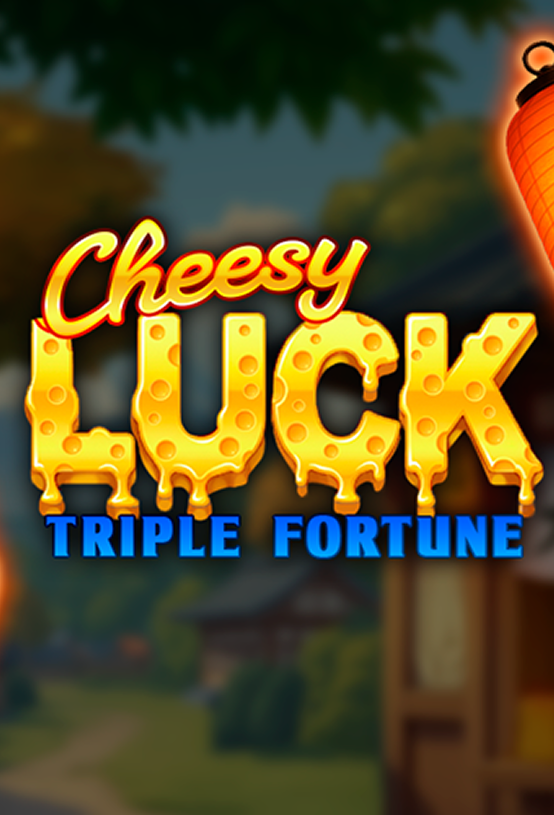 Cheesy Luck Triple Fortune